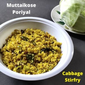 Read more about the article Cabbage Poriyal | Cabbage Stir fry | Muttaikose Poriyal