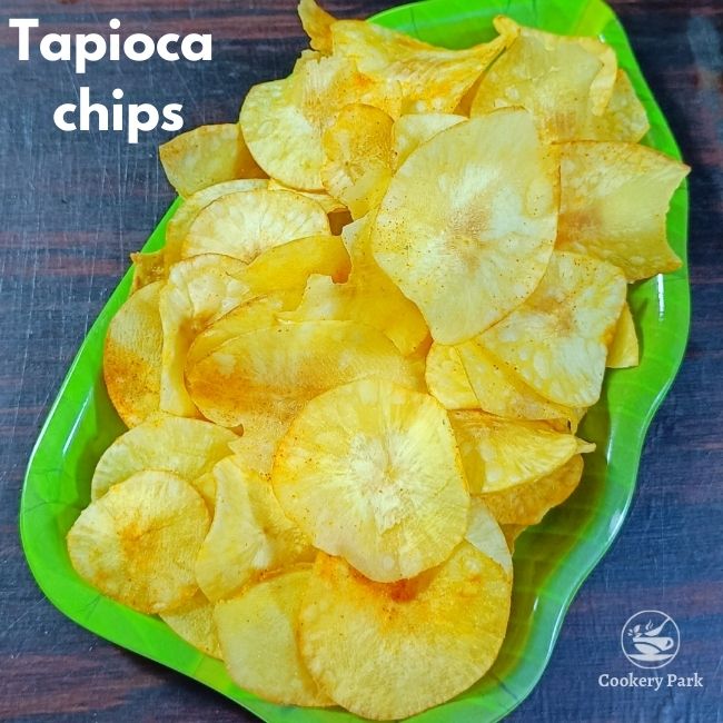 Tapioca chips Cassava chips Kappa chips Maravalli kilangu chips