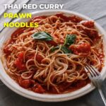 Read more about the article Thai Red Curry Prawn Noodles | Prawn Noodles Recipe