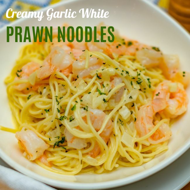 Creamy Garlic White Prawn Noodles