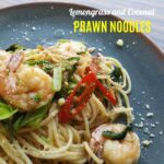 Read more about the article Lemongrass Coconut Prawn Noodles Recipe