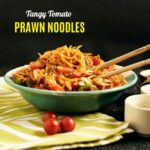 Read more about the article Tangy Tomato Prawn Noodles Recipe