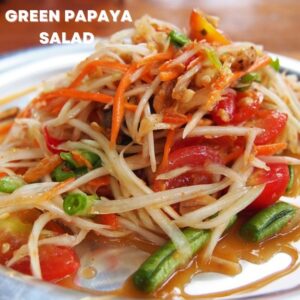 Read more about the article Green Papaya Salad Recipe| Som Tum Thai Recipe